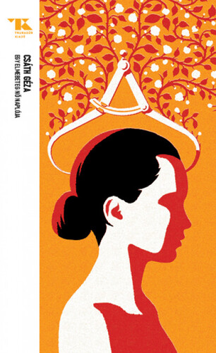 Kniha Egy elmebeteg nő naplója - Trubadúr Zsebkönyvek 5. - Géza Csáth