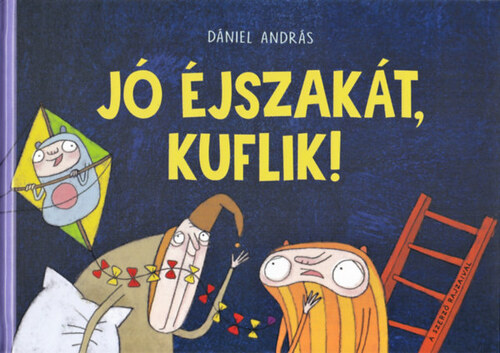 Jó éjszakát, kuflik! - András Dániel