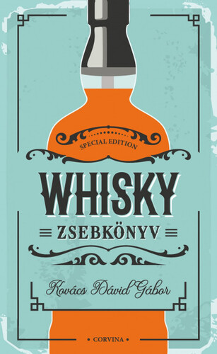 Whisky zsebkönyv - Dávid Gábor Kovács