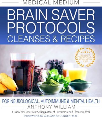 Kniha Medical Medium Brain Saver Protocols, Cleanses & Recipes