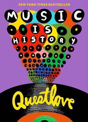 Music Is History - Questlove,Ben Greenman
