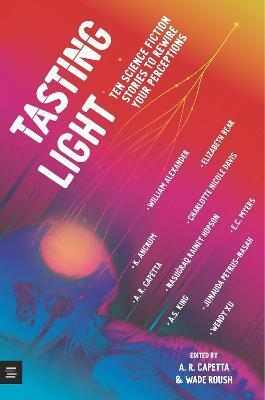 Kniha Tasting Light: Ten Science Fiction Stories to Rewire Your Perceptions