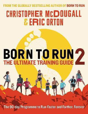 Kniha Born to Run 2: The Ultimate Training Guide