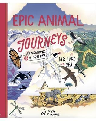 Kniha Epic Animal Journeys