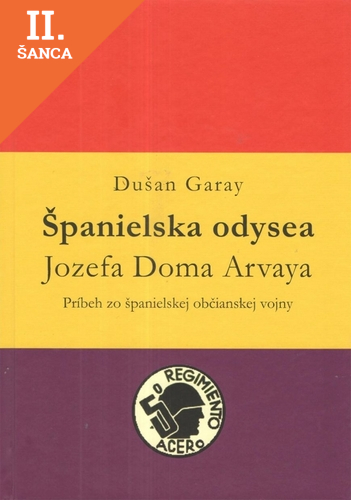 Lacná kniha Španielska odysea Jozefa Doma Arvaya