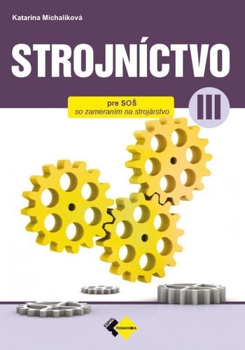 Kniha Strojníctvo pre 3. ročník SPŠ