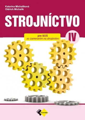 Kniha Strojníctvo pre 4. ročník SPŠ, technické a informatické služby