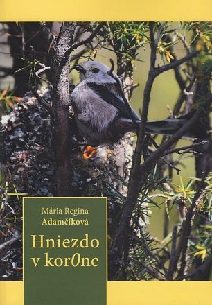 Kniha Hniezdo v kor0ne - Mária Regina Adamčíková