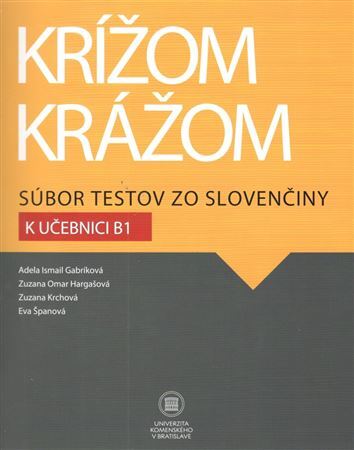 Kniha Krížom krážom Súbor testov zo slovenčiny k učebnici B1