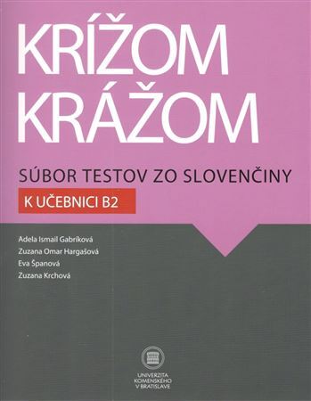 Kniha Krížom krážom Súbor testov zo slovenčiny k učebnici B2