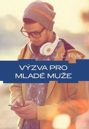 Kniha Výzva pro mladé muže - John Charles Ryle