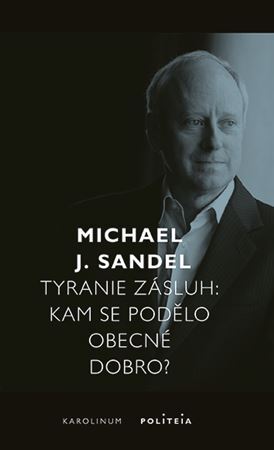 Kniha Tyranie zásluh - Michael Sandel