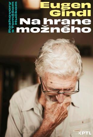 Kniha Na hrane možného. Eugen Gindl