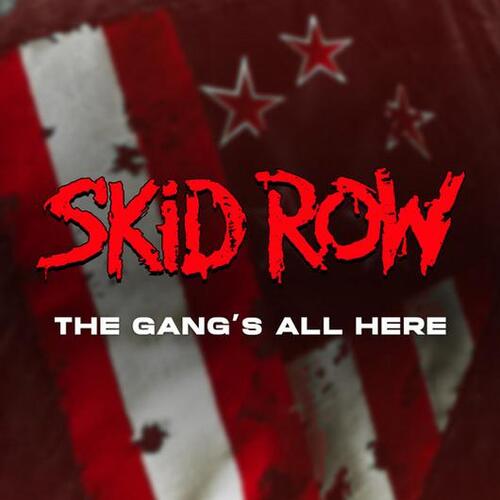 Kniha Skid Row - The Gang's All Here CD