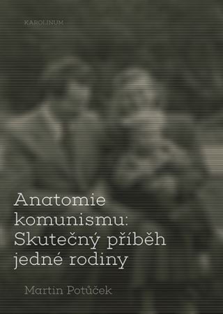 Kniha Anatomie komunismu - Martin Potůček