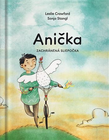 Kniha Anička, zachránená sliepočka