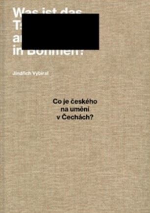 Kniha Co je českého na umění v Čechách? - Jindřich Vybíral