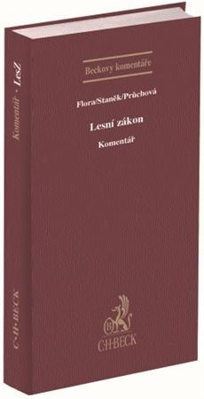 Kniha Lesní zákon. Komentář - Martina Flor,Jiří Staněk,Ivana Průchová