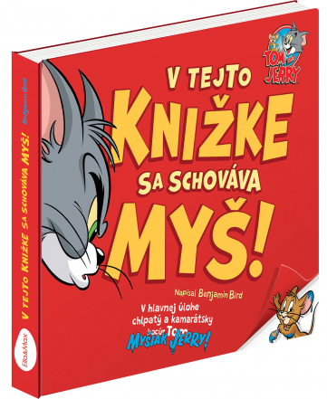 Kniha TOM & JERRY: V tejto knižke sa schováva MYŠ