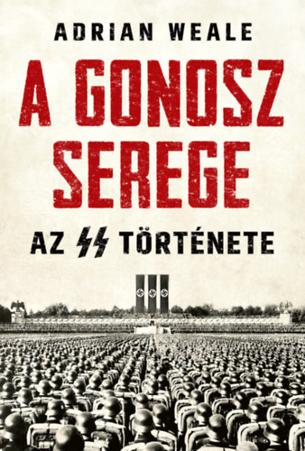 Kniha A gonosz serege - Adrian Weale