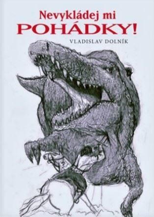 Kniha Nevykládej mi pohádky!