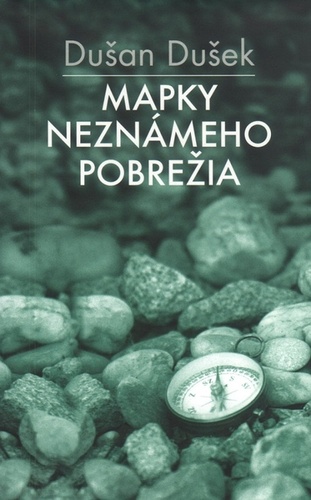 Mapky neznámeho pobrežia - Dušan Dušek