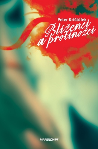 Kniha Blíženci a protinožci - Peter Krištúfek