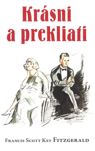 Kniha Krásni a prekliati - Francis Scott Key Fitzgerald