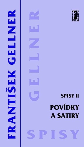 Kniha Povídky a satiry – Spisy II - František Gellner