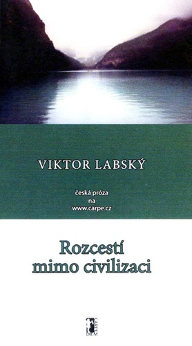 Kniha Rozcestí mimo civilizaci - Viktor Labský