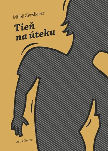 Kniha Tieň na úteku - Miloš Zvrškovec