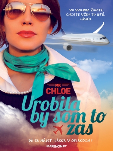 Kniha Urobila by som to zas - Chloe MK