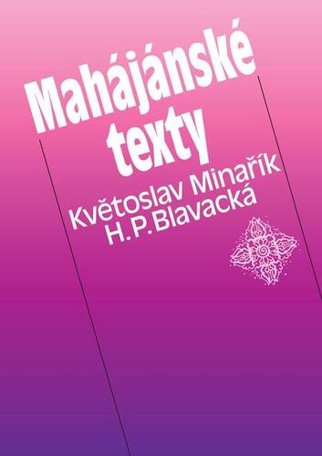 Kniha Mahájánské texty - H. P. Blavacká,Květoslav Minařík