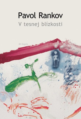 Kniha V tesnej blízkosti - Pavol Rankov