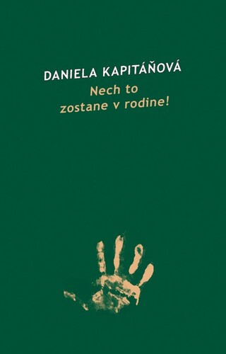 Kniha Nech to zostane v rodine! - Daniela Kapitáňová