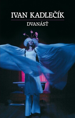 Kniha Dvanásť - Ivan Kadlečík