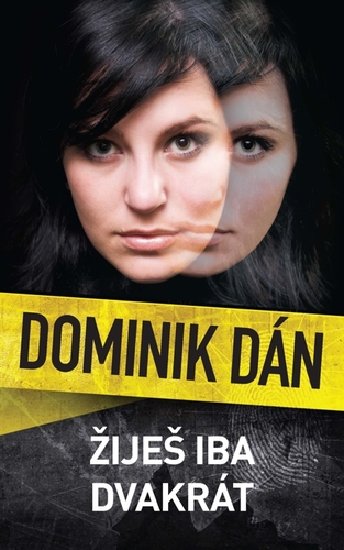 Kniha Žiješ iba dvakrát - Dominik Dán