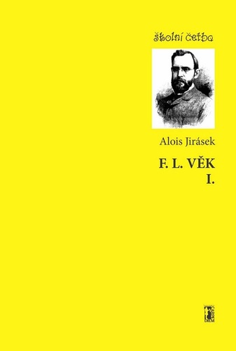 Kniha F. L. VĚK I. - Alois Jirásek