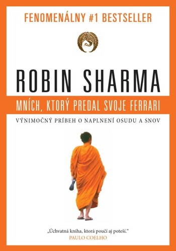 Kniha Mních, ktorý predal svoje Ferrari - Robin Sharma