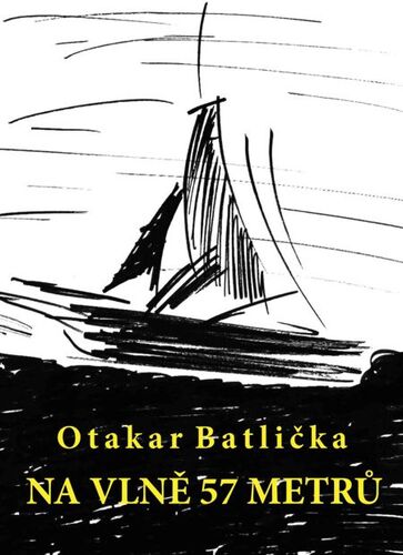 Kniha Na vlně 57 metrů - Otakar Batlička