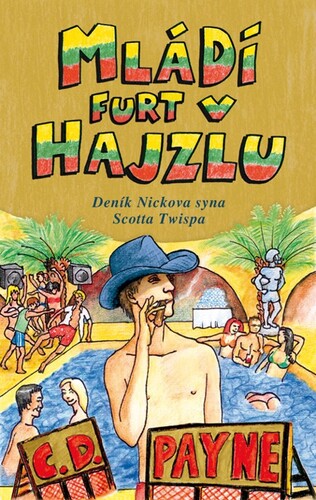 Kniha Mládí furt v hajzlu - C. D. Payne