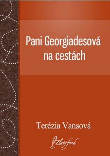 Kniha Pani Georgiadesová na cestách - Terézia Vansová