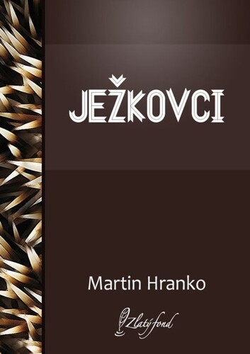 Kniha Ježkovci - Martin Hranko