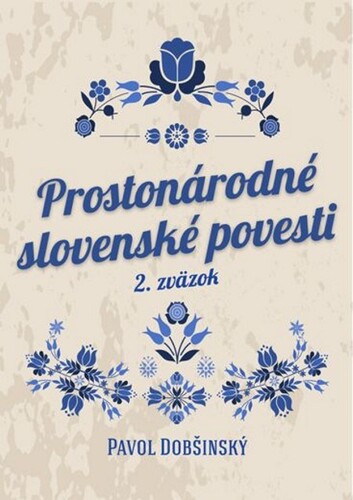 Kniha Prostonárodné slovenské povesti II - Pavol Dobšinský