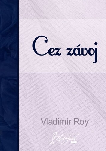 Kniha Cez závoj - Vladimír Roy