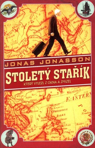 Stoletý stařík, který vylezl z okna a zmizel - Jonas Jonasson