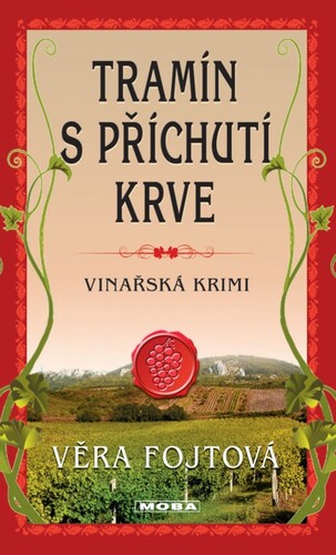 Kniha Tramín s příchutí krve - Věra Fojtová
