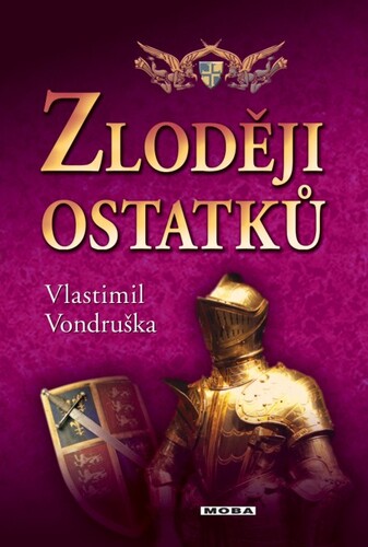 Zloději ostatků - Vlastimil Vondruška kúpite na Panta Rhei