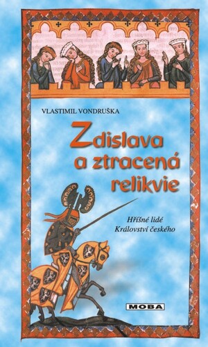 Kniha Zdislava a ztracená relikvie - Vlastimil Vondruška