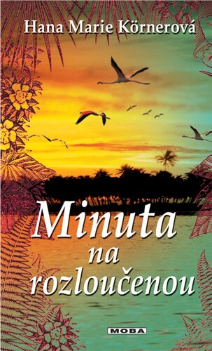 Kniha Minuta na rozloučenou - Hana Marie Körnerová